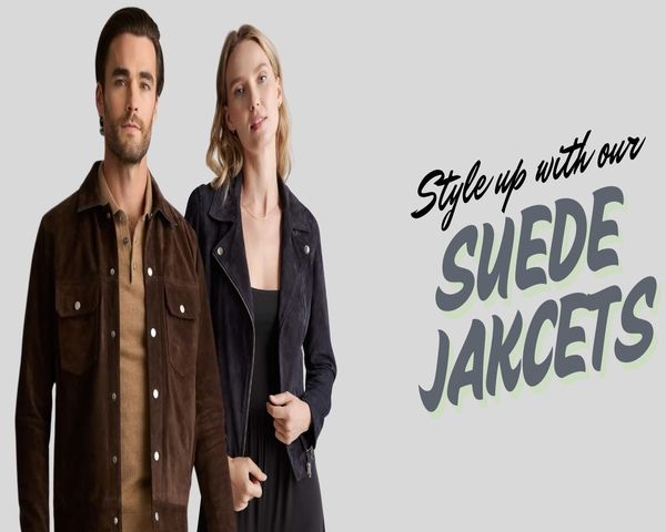 Fashionable suede jackets for men and women showcased with modern styling against a light grey background and bold text.